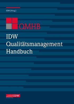Institut der Wirtschaftsprüfer in Deutschland e.V. | IDW Qualitätsmanagement Handbuch (QMHB) | Buch | 978-3-8021-2500-3 | sack.de