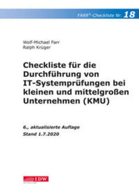Farr / Krüger | Checkliste 18 für die Durchführung von IT-Systemprüfungen bei kleinen und mittelgroßen Unternehmen (KMU) | Buch | 978-3-8021-2517-1 | sack.de