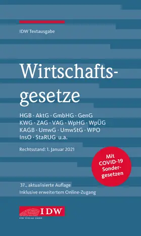 Institut der Wirtschaftsprüfer in Deutschland e.V. | Wirtschaftsgesetze, 37. Auflage | Medienkombination | 978-3-8021-2521-8 | www.sack.de