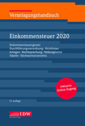 Institut der Wirtschaftsprüfer in Deutschland e.V. | Veranlagungshandbuch Einkommensteuer 2020 | Medienkombination | 978-3-8021-2523-2 | sack.de