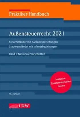 Institut der Wirtschaftsprüfer in Deutschland e.V. |  Praktiker-Handbuch Außensteuerrecht 2021, 2 Bde., 45.A. | Buch |  Sack Fachmedien