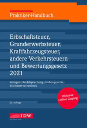 Institut der Wirtschaftsprüfer | Praktiker-Handbuch Erbschaftsteuer 2021 | Medienkombination | 978-3-8021-2530-0 | sack.de