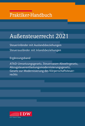 Institut der Wirtschaftsprüfer in Deutschland e.V. | Praktiker-Handb. Außensteuerrecht 2021, Ergänzungsband | Buch | 978-3-8021-2592-8 | sack.de