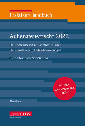 Institut der Wirtschaftsprüfer in Deutschland e.V. / Rehrmann | Praktiker-Handbuch Außensteuerrecht 2022, 2 Bde., 46.A. | Medienkombination | 978-3-8021-2701-4 | sack.de