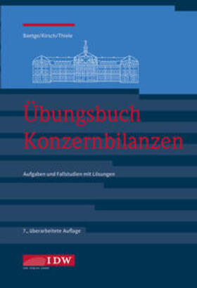 Baetge / Kirsch / Thiele | Übungsbuch Konzernbilanzen, 8. Aufl. | Buch | 978-3-8021-2708-3 | sack.de