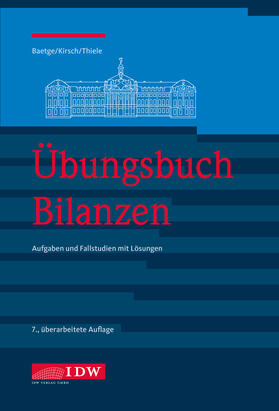 Baetge / Kirsch / Thiele | Übungsbuch Bilanzen | Buch | 978-3-8021-2721-2 | sack.de