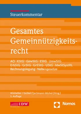 Geibel / Winheller / Jachmann-Michel | Gesamtes Gemeinnützigkeitsrecht, 3. Auflage | Buch | 978-3-8021-2775-5 | sack.de