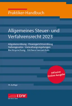Institut der Wirtschaftsprüfer in Deutschland e.V. / Kirch / Witt |  Praktiker-Handbuch Allgemeines Steuer-und Verfahrensrecht 2023 | Buch |  Sack Fachmedien