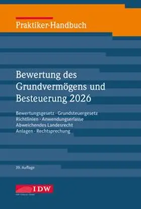 IDW Verlag / Roscher |  Praktiker-Handbuch Bewertung des Grundvermögens 2026, 39.Auflage | Buch |  Sack Fachmedien