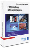 Cichowski / Arnold / Herpertz |  Arnold, F: Fehlerortung an Energiekabeln | Buch |  Sack Fachmedien