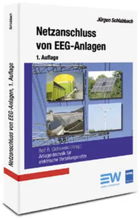 Cichowski / Schlabbach |  Netzanschluss von EEG-Anlagen | Buch |  Sack Fachmedien
