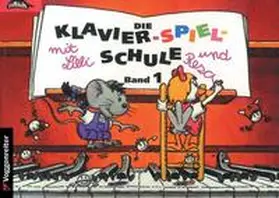 Feils |  Klavier-Spiel-Schule 1 mit Lilli und Resa | Buch |  Sack Fachmedien