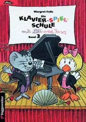 Feils |  Die Klavier-Spiel-Schule 3 mit Lilli und Resa | Buch |  Sack Fachmedien