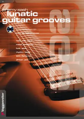Sash |  Lunatic Guitar Grooves. Mit Profi-Playback CD | Buch |  Sack Fachmedien