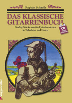 Schmidt | Das klassische Gitarrenbuch. Inkl. CD | Buch | 978-3-8024-0244-9 | sack.de