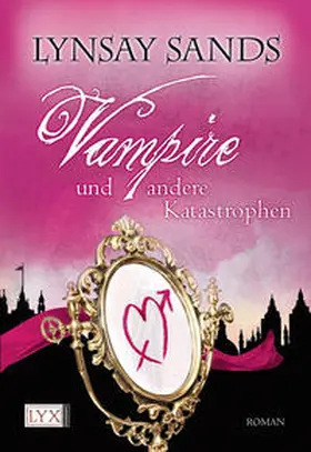Sands | Vampire und andere Katastrophen | Buch | 978-3-8025-8467-1 | sack.de