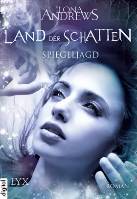 Andrews |  Land der Schatten - Spiegeljagd | eBook | Sack Fachmedien