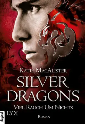 MacAlister |  Silver Dragons - Viel Rauch um Nichts | eBook | Sack Fachmedien