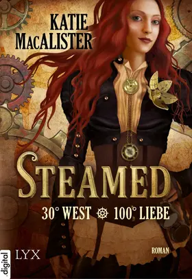 MacAlister |  Steamed - 30° West - 100° Liebe | eBook | Sack Fachmedien