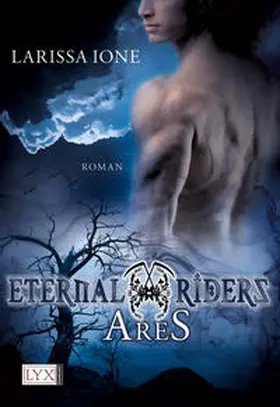 Ione |  Eternal Riders 01. Ares | Buch |  Sack Fachmedien