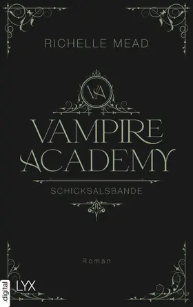 Mead |  Vampire Academy - Schicksalsbande | eBook | Sack Fachmedien
