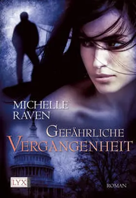 Raven |  Gefährliche Vergangenheit | Buch |  Sack Fachmedien