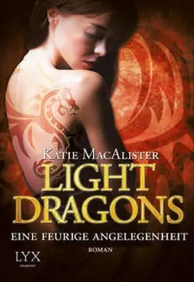 MacAlister |  Light Dragons 02. Eine feurige Angelegenheit | Buch |  Sack Fachmedien