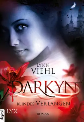 Viehl |  Darkyn - Blindes Verlangen | eBook | Sack Fachmedien