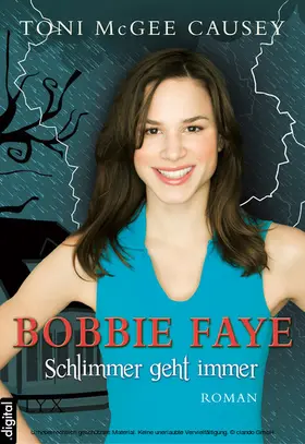 Causey |  Bobbie Faye - Schlimmer geht immer | eBook | Sack Fachmedien