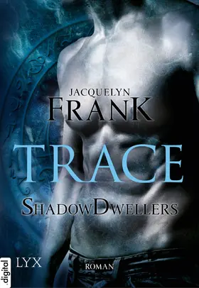 Frank |  Shadowdwellers - Trace | eBook | Sack Fachmedien