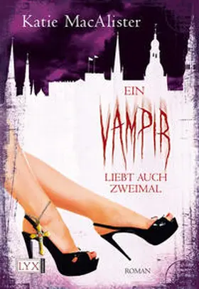 MacAlister |  Ein Vampir liebt auch zweimal | Buch |  Sack Fachmedien