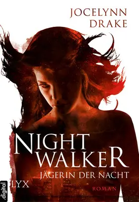 Drake |  Jägerin der Nacht - Nightwalker | eBook | Sack Fachmedien