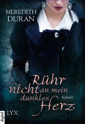 Duran |  Rühr nicht an mein dunkles Herz | eBook | Sack Fachmedien