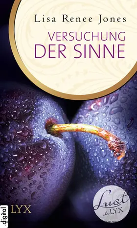 Jones |  Lust de LYX - Versuchung der Sinne | eBook | Sack Fachmedien