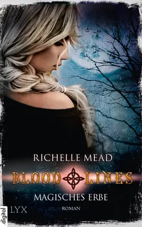 Mead |  Bloodlines - Magisches Erbe | eBook | Sack Fachmedien