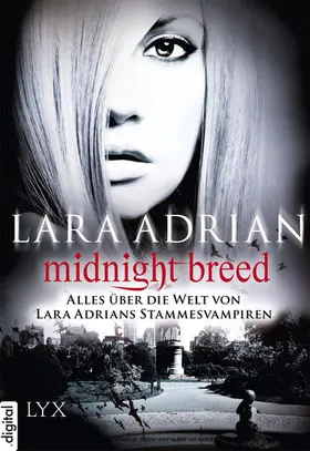 Adrian |  Midnight Breed - Alles über die Welt von Lara Adrians Stammesvampiren | eBook | Sack Fachmedien