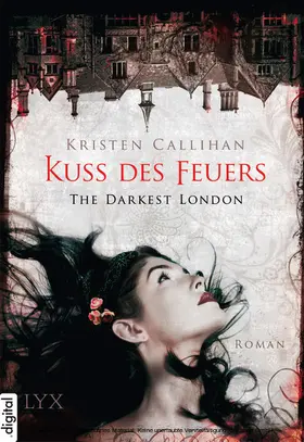 Callihan |  The Darkest London - Kuss des Feuers | eBook | Sack Fachmedien