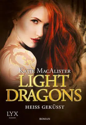 MacAlister |  Light Dragons 03. Heiss Geküsst | Buch |  Sack Fachmedien