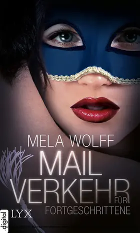Wolff |  Mailverkehr für Fortgeschrittene | eBook | Sack Fachmedien