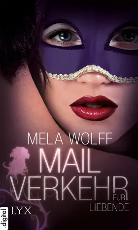 Wolff |  Mailverkehr für Liebende | eBook | Sack Fachmedien