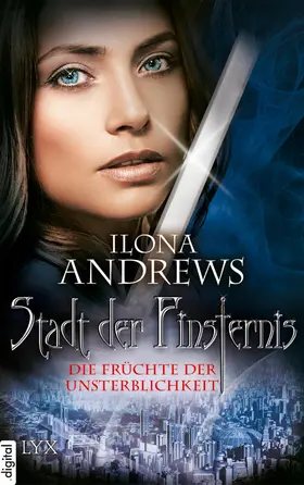 Andrews |  Stadt der Finsternis - Die Früchte der Unsterblichkeit | eBook | Sack Fachmedien