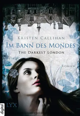 Callihan |  The Darkest London - Im Bann des Mondes | eBook | Sack Fachmedien