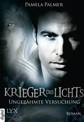 Palmer |  Krieger des Lichts - Ungezähmte Versuchung | eBook | Sack Fachmedien