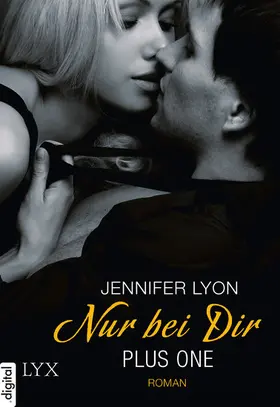 Lyon |  Plus One - Nur bei dir | eBook | Sack Fachmedien
