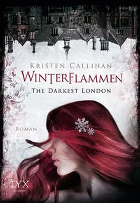 Callihan |  The Darkest London - Winterflammen | Buch |  Sack Fachmedien