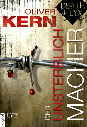 Kern |  Death de LYX - Der Unsterblichmacher | eBook | Sack Fachmedien