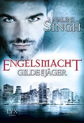 Singh |  Gilde der Jäger - Engelsmacht | Buch |  Sack Fachmedien