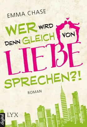 Chase |  Wer wird denn gleich von Liebe sprechen?! | eBook | Sack Fachmedien