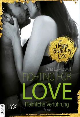 Maxwell |  Fighting for Love - Heimliche Verführung | eBook | Sack Fachmedien
