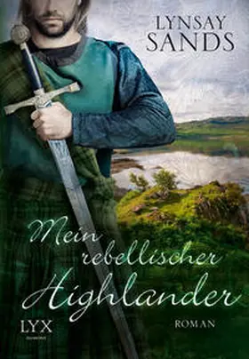 Sands |  Mein rebellischer Highlander | Buch |  Sack Fachmedien